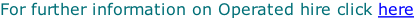 For further information on Operated hire click here